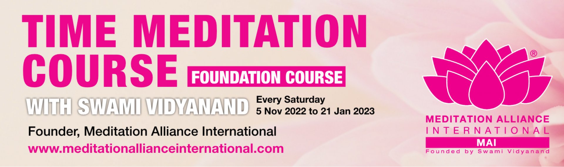 TIME MEDITATION COURSE FOUNDATION COURSE WITH SWAMI VIDYANAND WITH SWAMI VIDYANAND